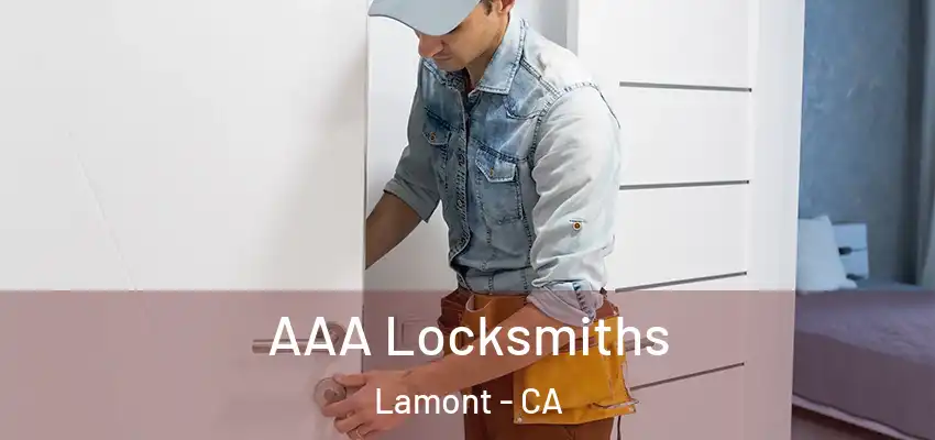  AAA Locksmiths Lamont - CA