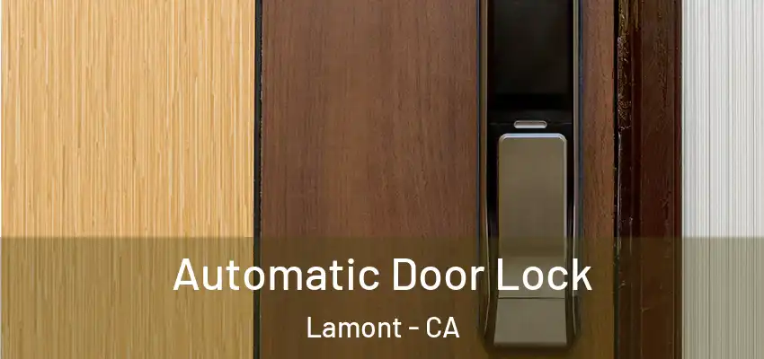  Automatic Door Lock Lamont - CA