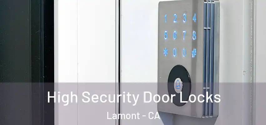  High Security Door Locks Lamont - CA