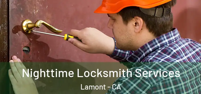  Nighttime Locksmith Services Lamont - CA