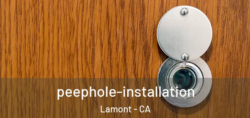  peephole-installation Lamont - CA