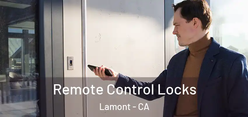  Remote Control Locks Lamont - CA