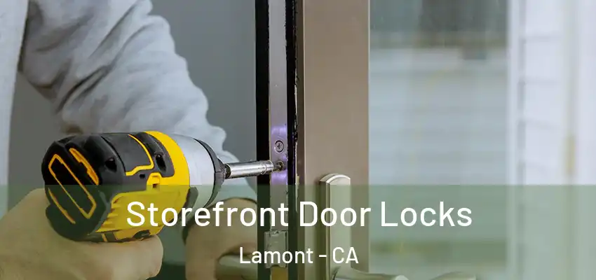 Storefront Door Locks Lamont - CA